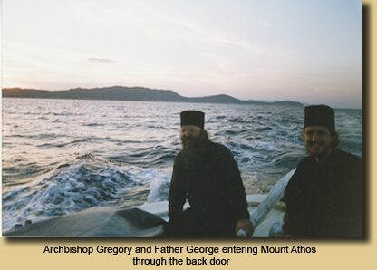 Archbishop Gregory and Father George entering Mount Athos through the back door