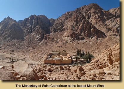 The Monastery of Saint Catherine’s at the foot of Mount Sinai